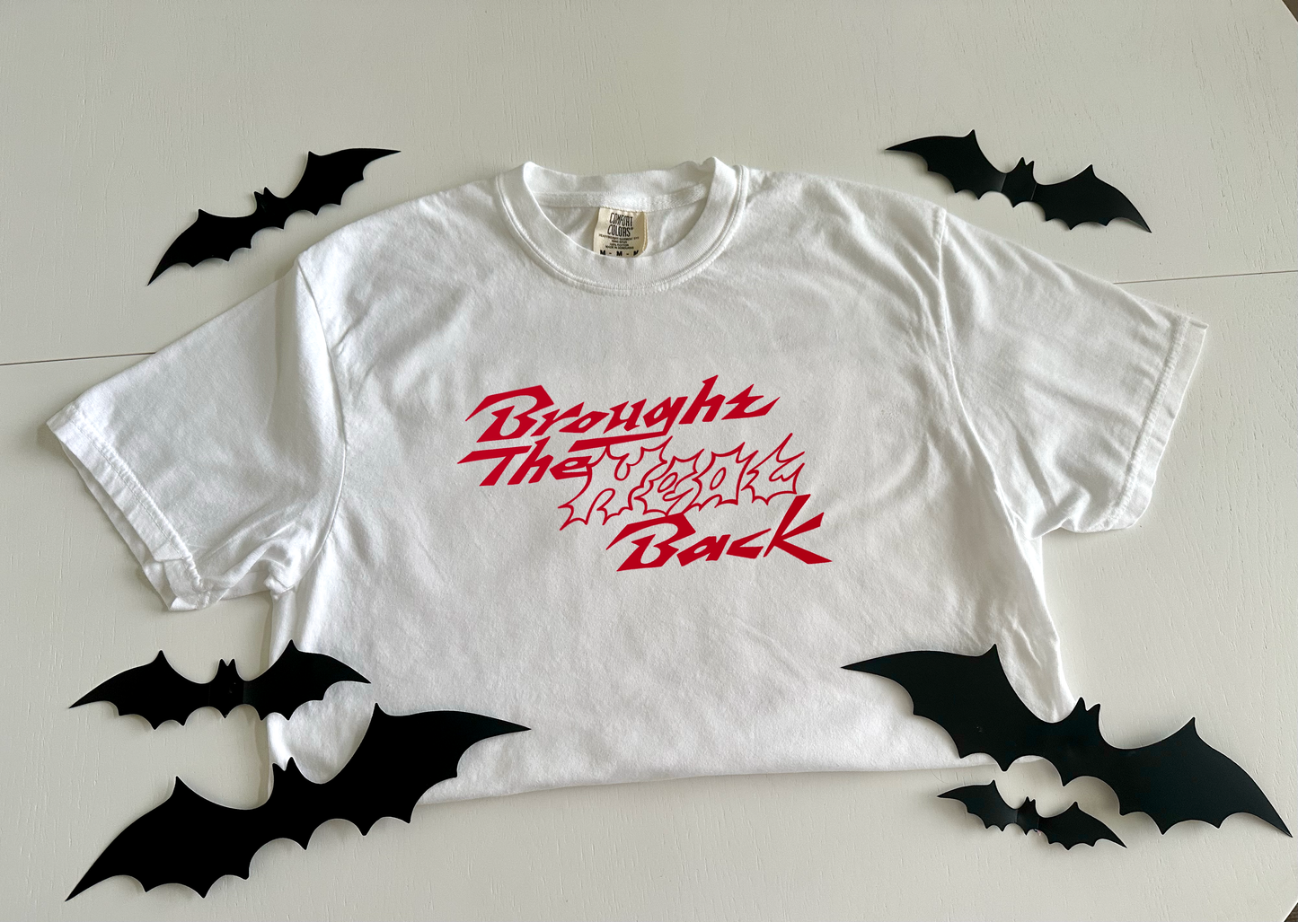 Brought the Heat Back T-Shirt