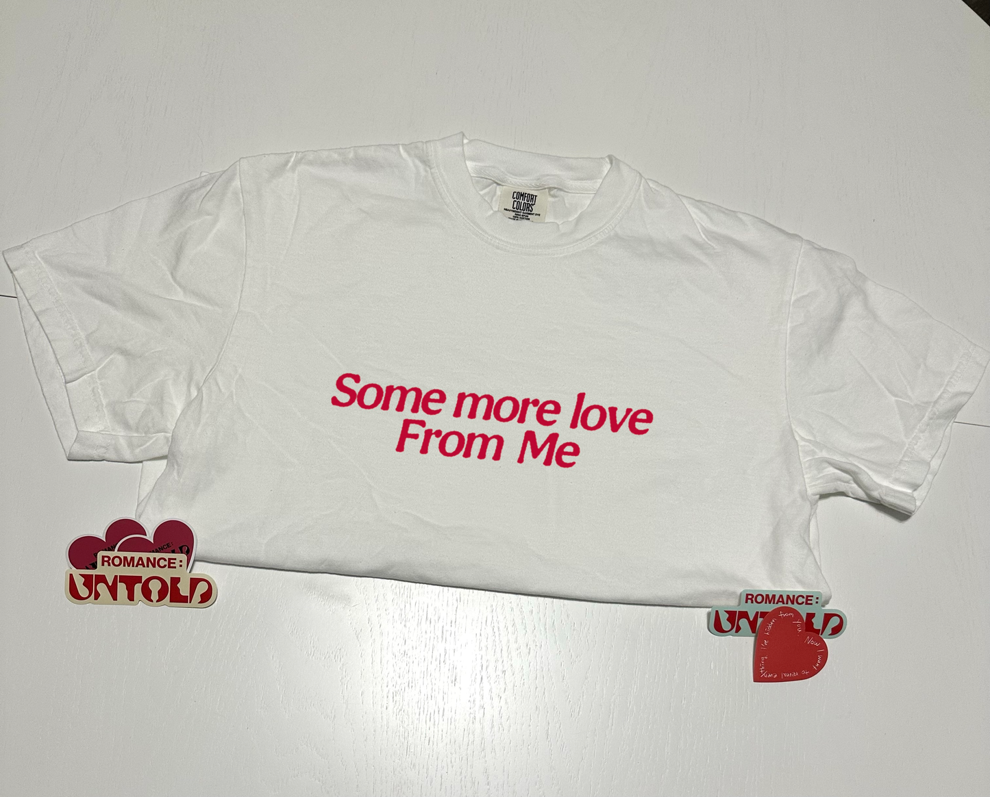 Some More Love from Me T-Shirt