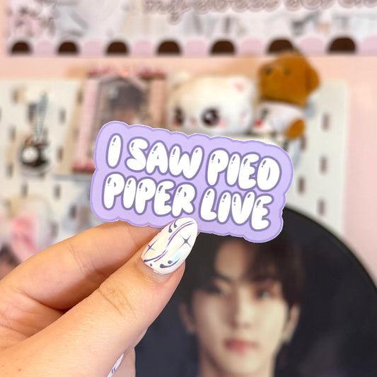 I Saw Pied Piper Live Sticker