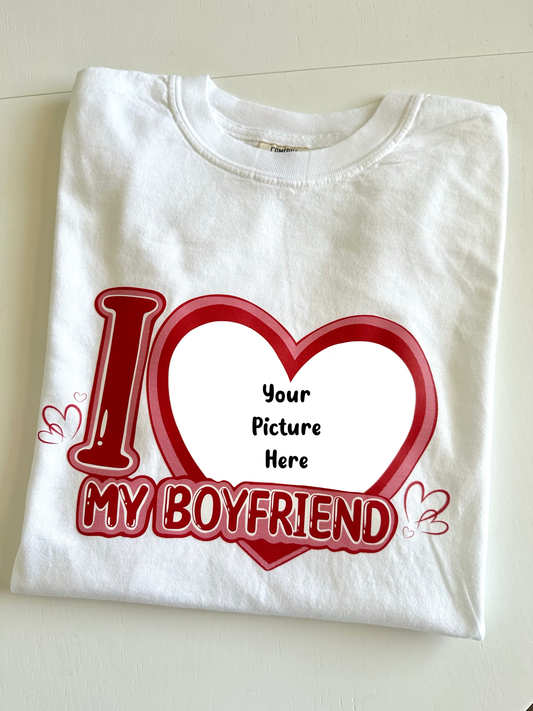 Custom I Love my Boyfriend T-Shirts
