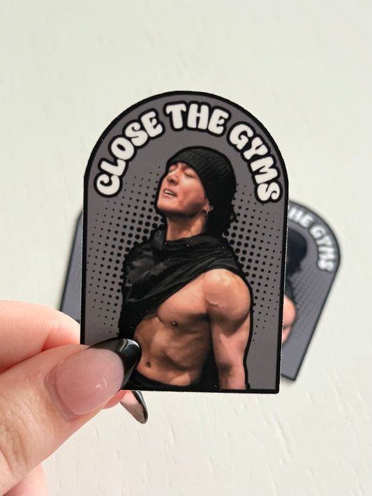 JK Close the Gyms Sticker